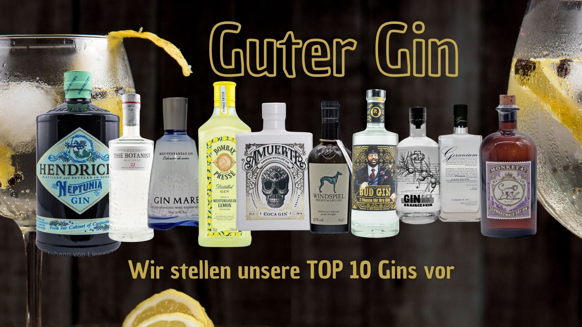 Guter Gin Wir stellen unsere 10 besten GinSorten vor