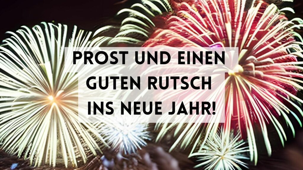 Prost und einen guten Rutsch ins neue Jahr! 🥂